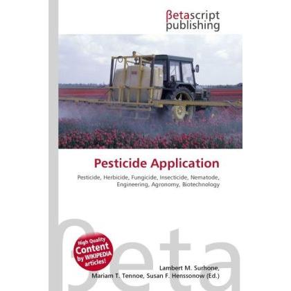 Pesticide Application, Fachbücher von Susan F. Marseken, Lambert M. Surhone, Miriam T. Timpledon
