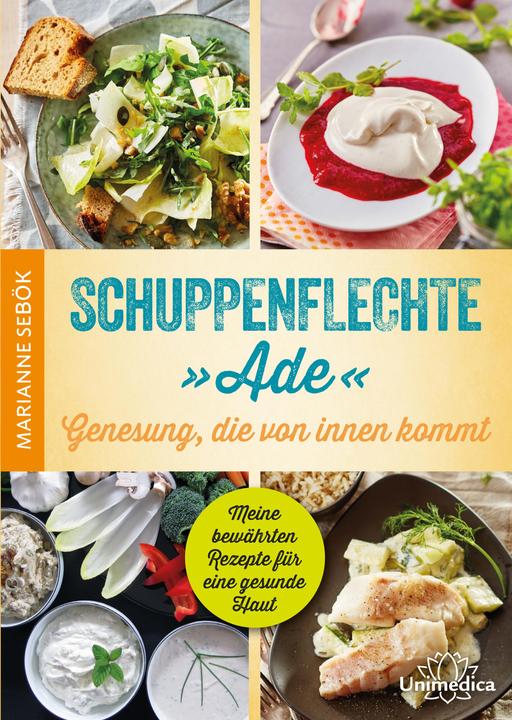 Produktbild Schuppenflechte "Ade" - Genesung, die von innen kommt (Deutsch, Marianne Sebök, 2016)