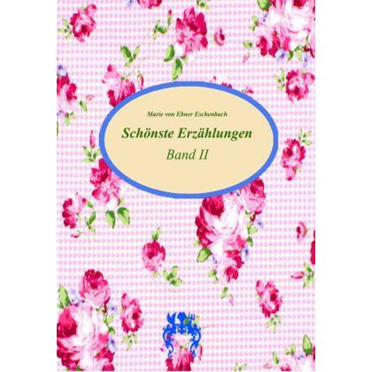 Schönste Erzählungen, Belletristik von Marie von Ebner-Eschenbach