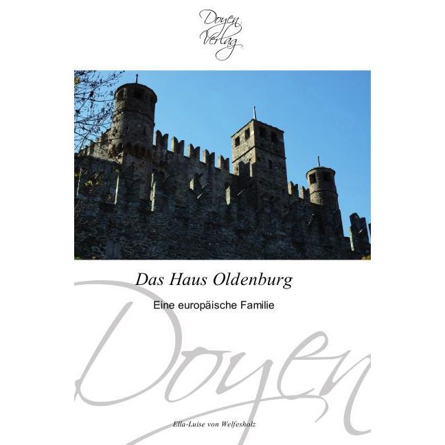 Das Haus Oldenburg, Fachbücher von Ella-Luise von Welfesholz