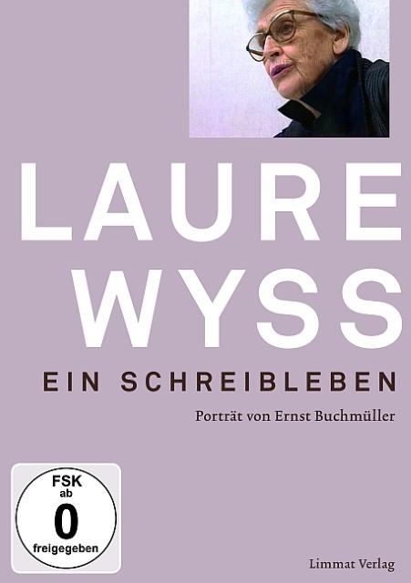 LaureWyss.EinSchreibleben (Deutsch, Ernst Buchmüller, 2013)