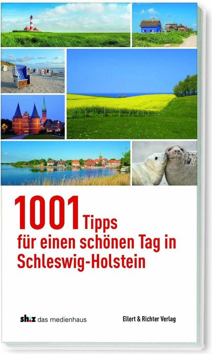 Immagine prodotto 1001 Tipps für einen schönen Tag in Schleswig-Holstein (Tedesco, Editore di giornali dello Schleswig-Holstein, 2024)