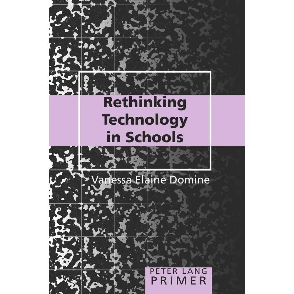 Rethinking Technology in Schools Primer, Fachbücher von Vanessa Elaine Domine