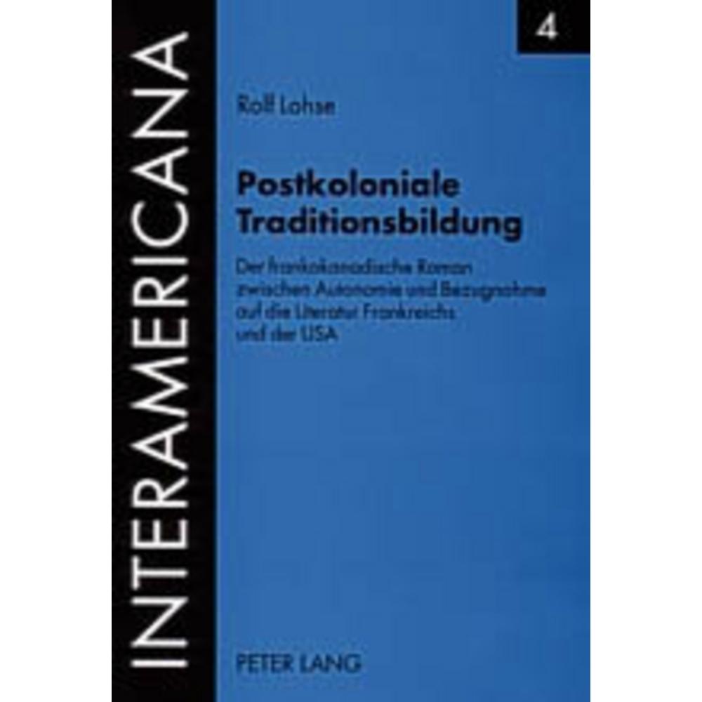 Postkoloniale Traditionsbildung, Fachbücher von Rolf Lohse
