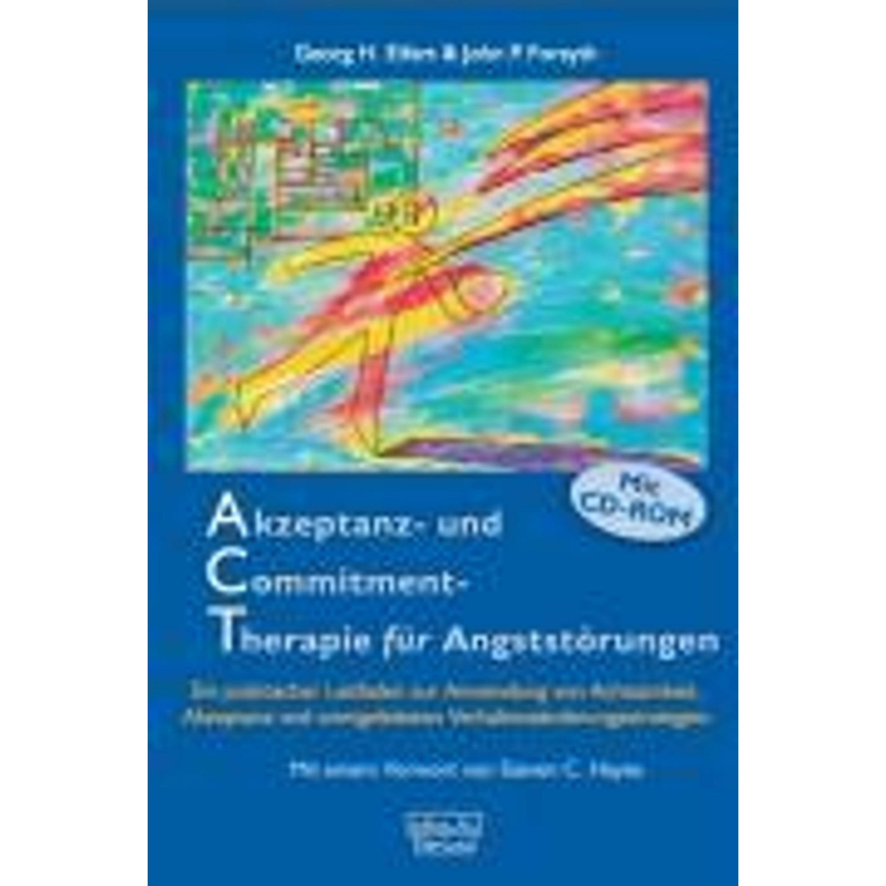 Akzeptanz- und Commitment-Therapie für Angststörungen, Fachbücher von Georg H. Eifert, John P. Forsyth, Steven C. Hayes