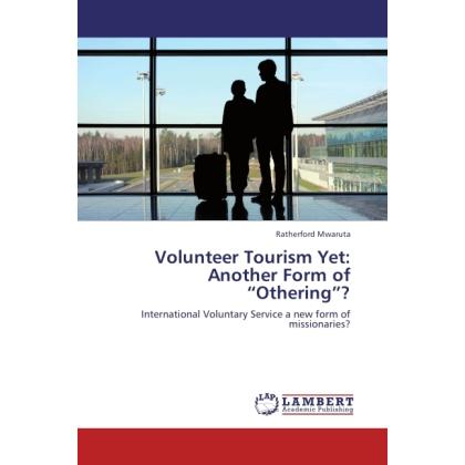 Volunteer Tourism Yet: Another Form of Othering?, Fachbücher