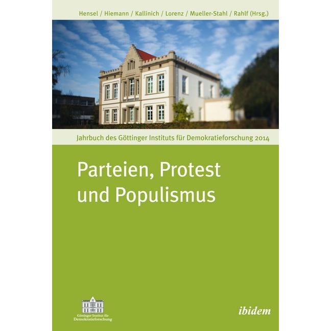 Parteien, Protest und Populismus, Fachbücher von Alexander Hensel, Daniela Kallinich, Katharina Rahlf