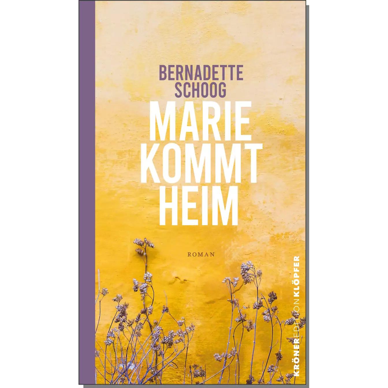 Marie kommt heim, Belletristik von Schoog Bernadette