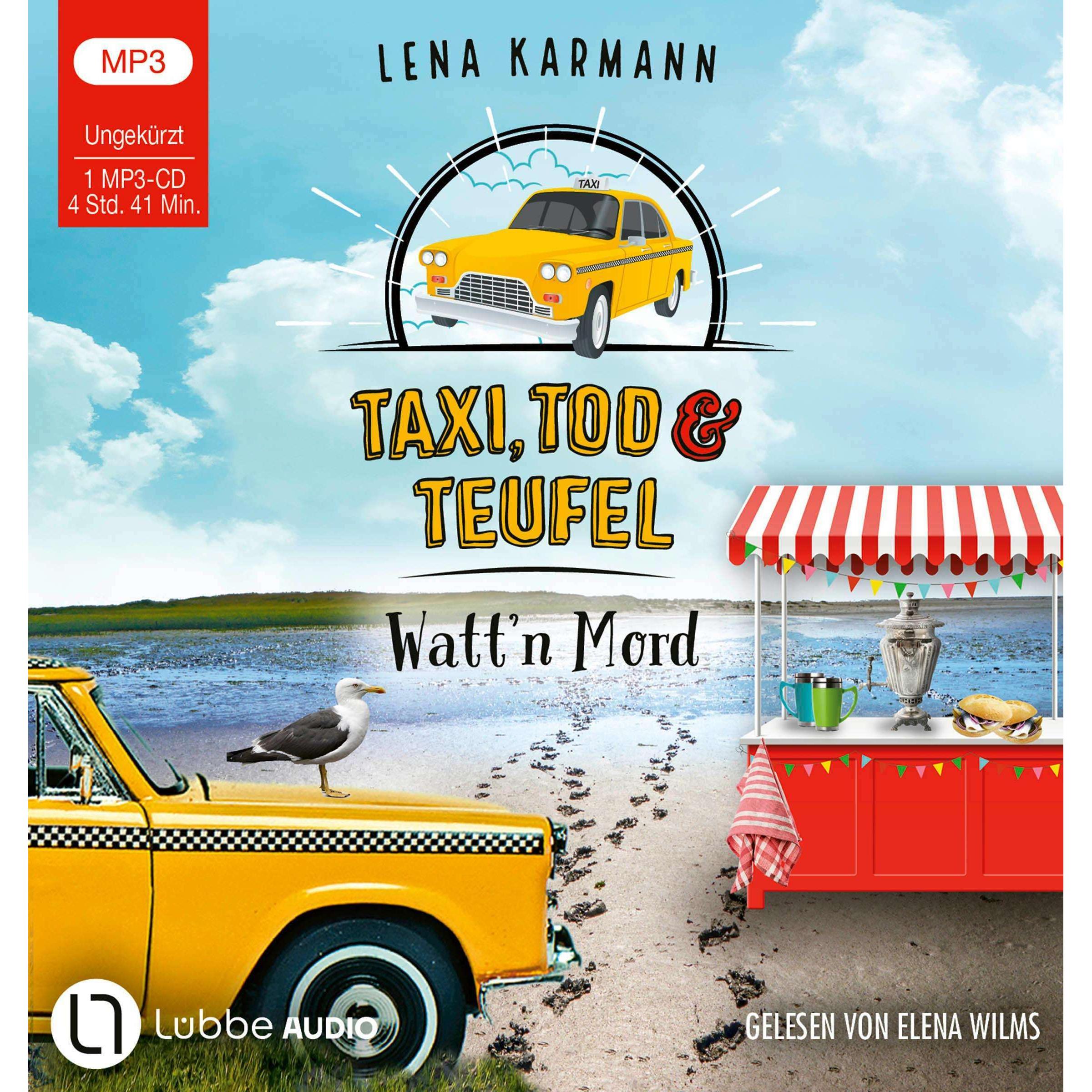 Taxi, Tod und Teufel - Watt'n Mord, Hörbücher von Lena Karmann, Elena Wilms
