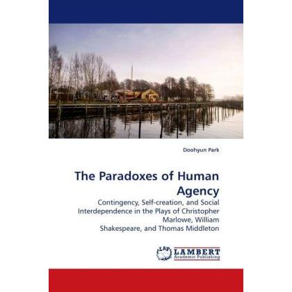 The Paradoxes of Human Agency, Fachbücher von Doohyun Park