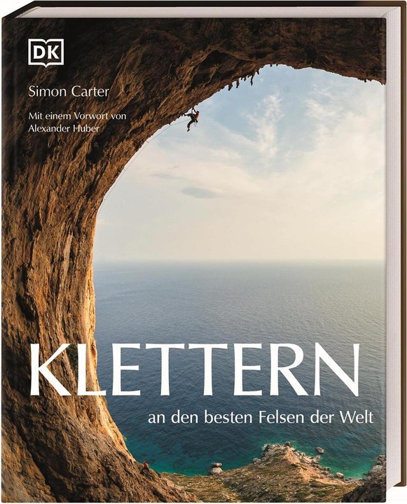 Produktbild DK Klettern a d.besten Felsen d. Wel (Deutsch, Simon Carter, Alexander Huber (Huberbuam), 2024)