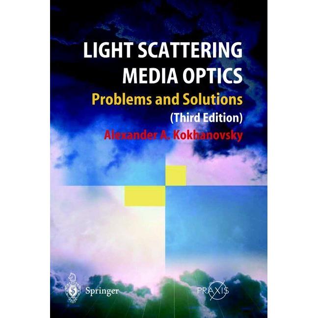 Light Scattering Media Optics, Fachbücher von Alexander A. Kokhanovsky