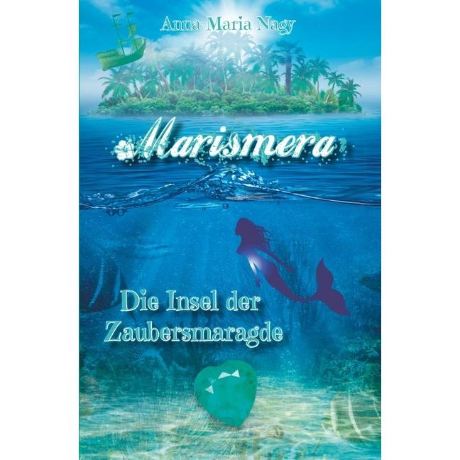 Marismera, Belletristik von Anna-Maria Nagy