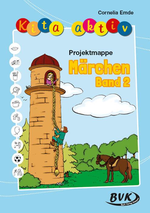 Produktbild Kita aktiv "Projektmappe Märchen" Band 2 (Deutsch, Cornelia Emde, 2015)