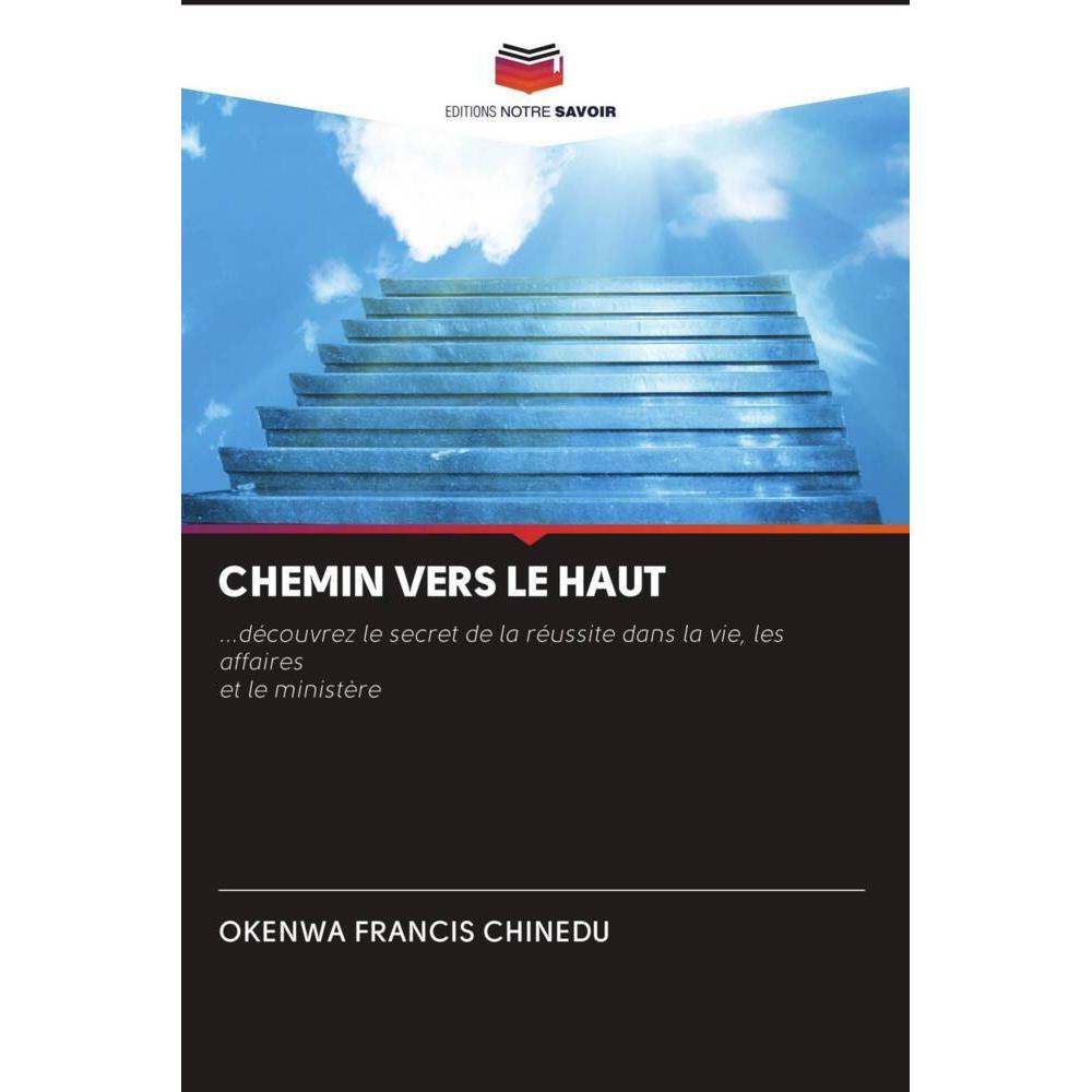 Chemin Vers Le Haut, Ratgeber von OKENWA FRANCIS CHINEDU