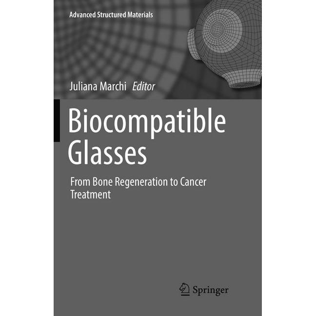 Biocompatible Glasses, Fachbücher von Juliana Marchi