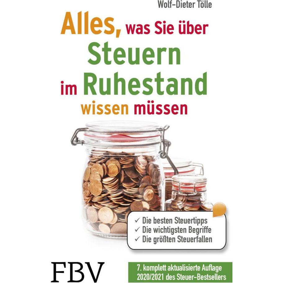 Alles, was Sie über Steuern im Ruhestand wissen müssen, Ratgeber von Wolf-Dieter Tölle