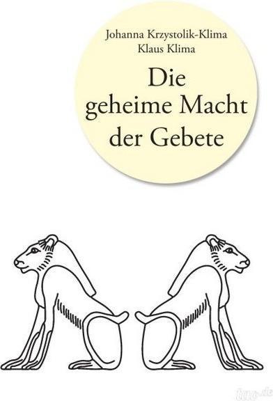 Image du produit Die geheime Macht der Gebete (Allemand, Johanna Krzystolik-Klima, Klaus Climat, 2014)