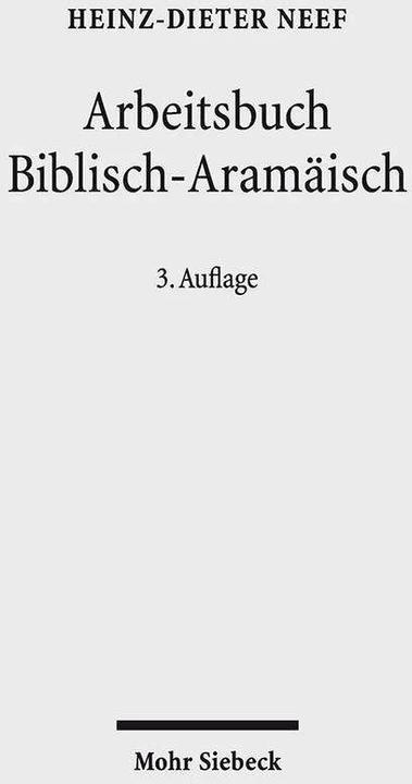 Produktbild Arbeitsbuch Biblisch-Aramäisch (Deutsch, Heinz-Dieter Neef, 2018)