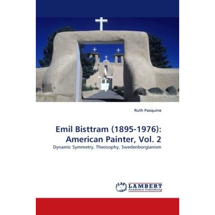Emil Bisttram (1895-1976): American Painter, Vol. 2, Fachbücher