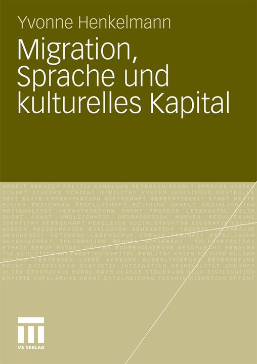 Produktbild Migration, Sprache und kulturelles Kapital (Deutsch, Yvonne Bianca Henkelmann, 2011)
