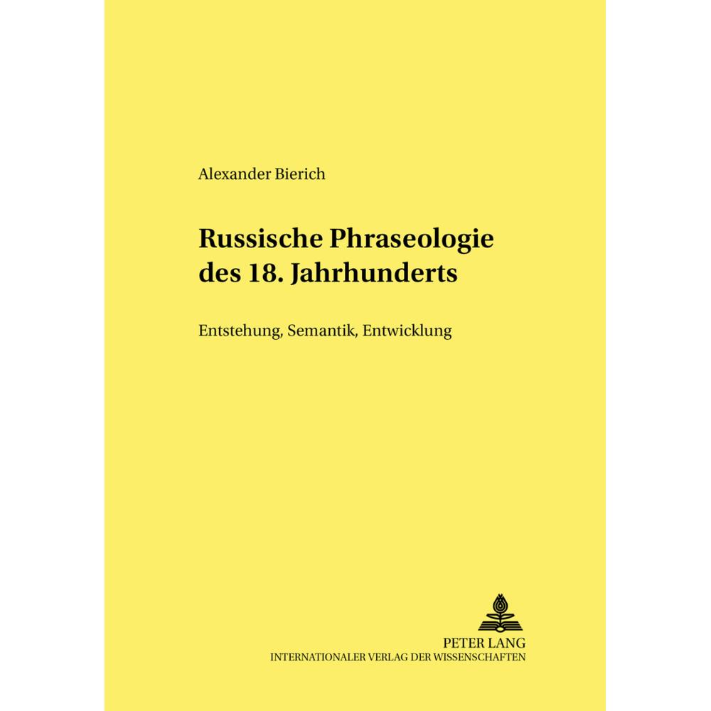 Russische Phraseologie des 18. Jahrhunderts, Fachbücher von Alexander Bierich