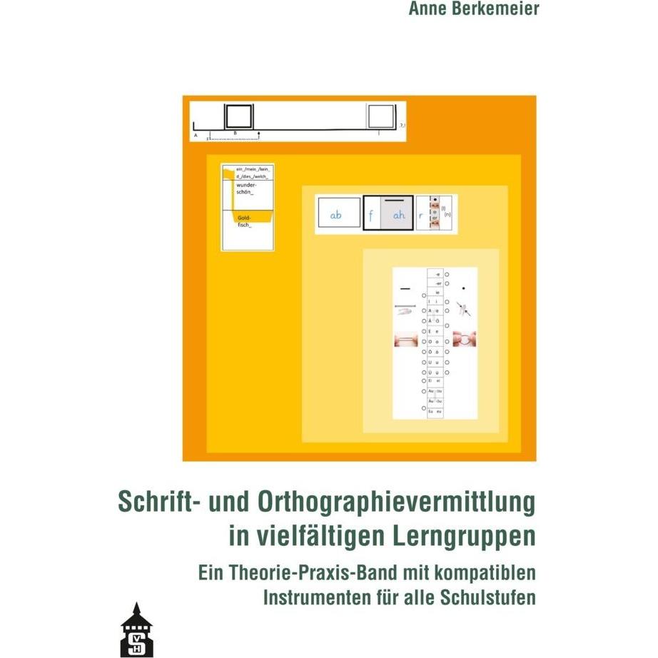 Schrift- und Orthographievermittlung in vielfältigen Lerngruppen, Fachbücher von Anne Berkemeier