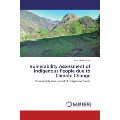Vulnerability Assessment of Indigenous People due to Climate Change, Fachbücher