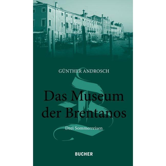Androsch:Das Museum der Brentanos, Belletristik