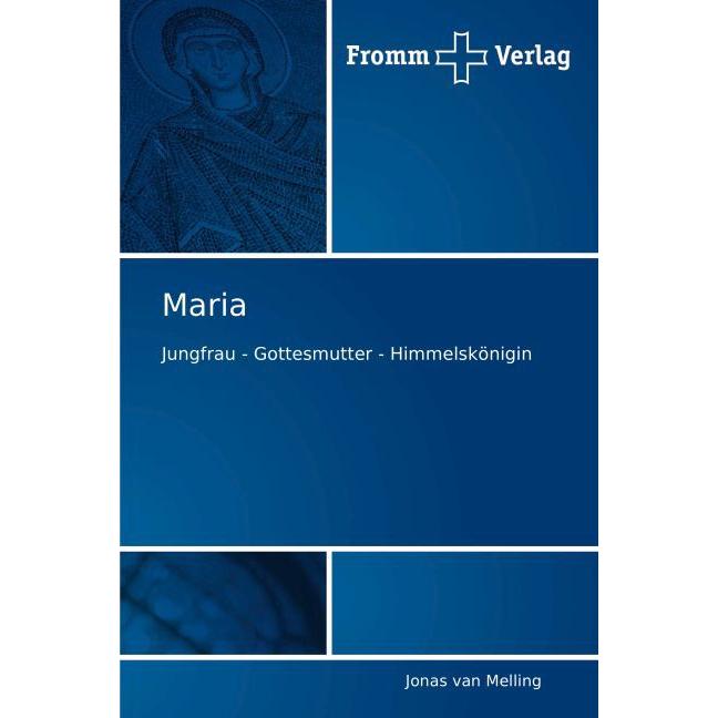 Maria, Fachbücher von Jonas van Melling