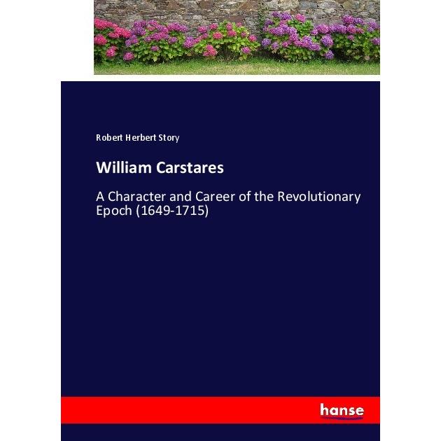 William Carstares, Belletristik von Robert Herbert Story