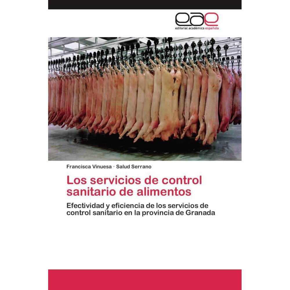 Los servicios de control sanitario de alimentos, Fachbücher von Francisca Vinuesa, Salud Serrano