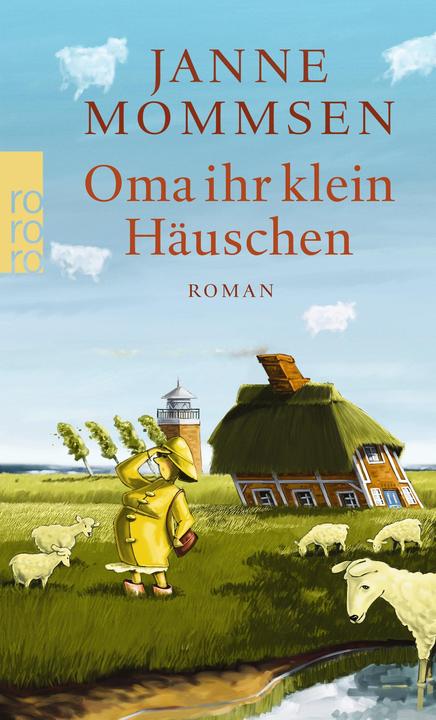 Produktbild Oma ihr klein Häuschen (Deutsch, Janne Mommsen, 2010)