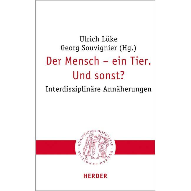 Der Mensch – ein Tier. Und sonst?, Sachbücher von Georg Souvignier, Ulrich Lüke