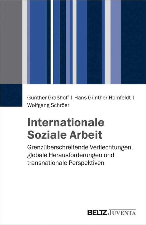 Produktbild Internationale Soziale Arbeit (Deutsch, Gunther Grasshoff, Hans Günther Homfeldt, Wolfgang Schröer, 2016)