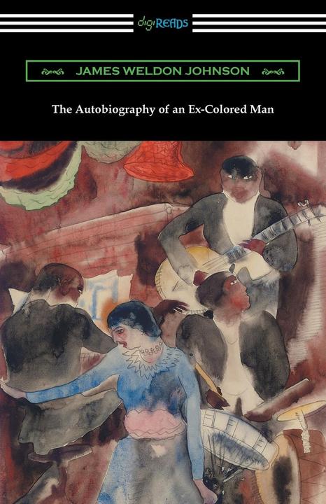 Produktbild The Autobiography of an Ex-Colored Man (Englisch, James Weldon Johnson, 2016)