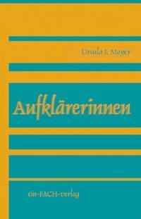 Produktbild Aufklärerinnen (Deutsch, Ursula Meyer, 2014)