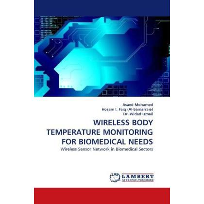 Wireless Body Temperature Monitoring For Biomedical Needs, Fachbücher