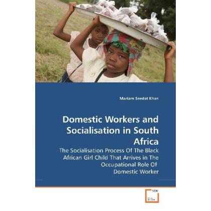 Domestic Workers and Socialisation in South Africa, Fachbücher