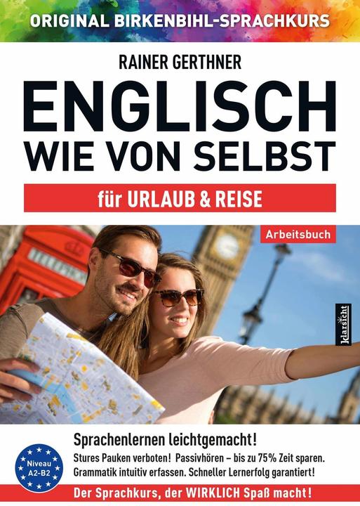 Arbeitsbuch zu Englisch wie von selbst für URLAUB & REISE (Deutsch, Englisch, Rainer Gerthner, Vera F. Birkenbihl, 2022)