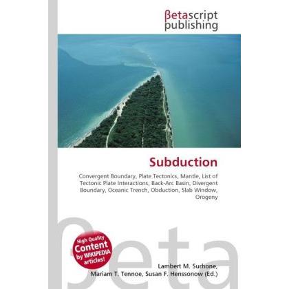Subduction, Fachbücher von Miriam T. Timpledon, Lambert M. Surhone, Susan F. Marseken