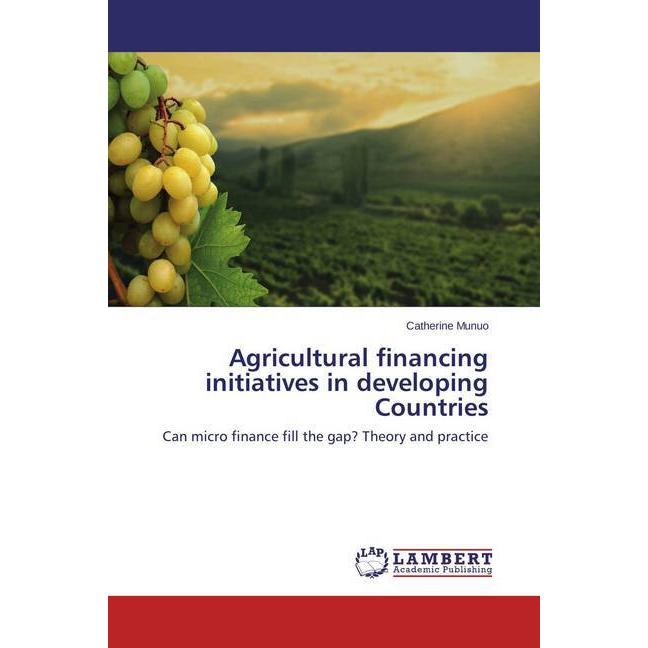 Agricultural financing initiatives in developing Countries, Fachbücher
