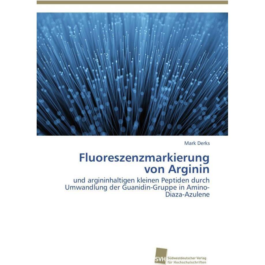 Fluoreszenzmarkierung von Arginin, Fachbücher von Mark Derks