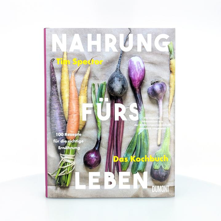 Produktbild Nahrung fürs Leben - Das Kochbuch (Deutsch, Tim Spector, Sara Riffel, Petra Huber, 2025)