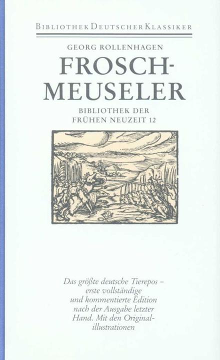 Produktbild Bibliothek der Frühen Neuzeit - Leinen (Band 12): Froschmeuseler (Deutsch, Georg Rollenhagen, 1989)