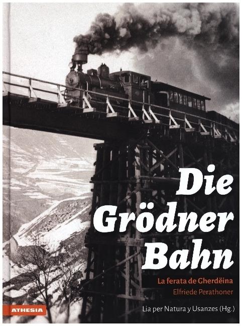 Produktbild Die Grödner Bahn (Deutsch, Elfriede Perathoner, 2016)