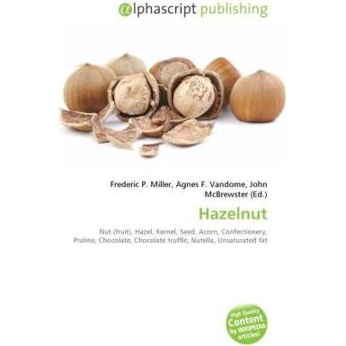 Hazelnut, Fachbücher von Frederic P. Miller, John McBrewster, Agnes F. Vandome