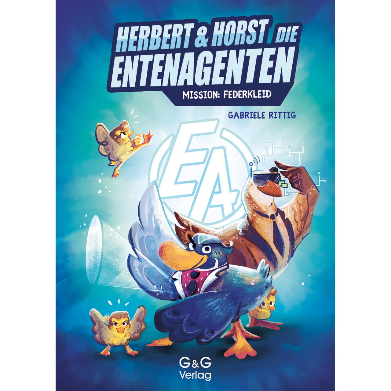 Herbert und Horst - Die Enten-Agenten, Kinderbücher von Gabriele Rittig