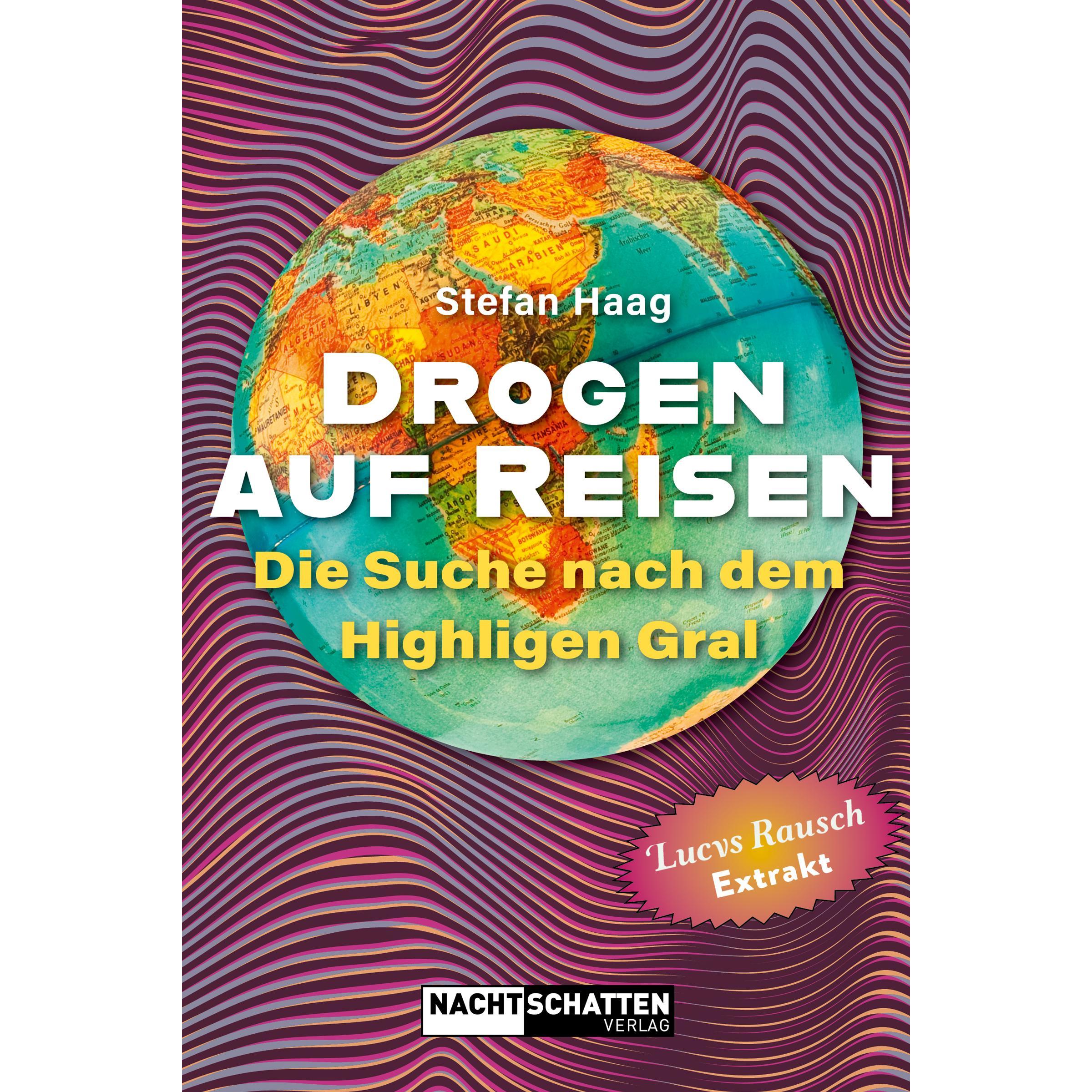 Drogen auf Reisen, Ratgeber von Stefan Haag