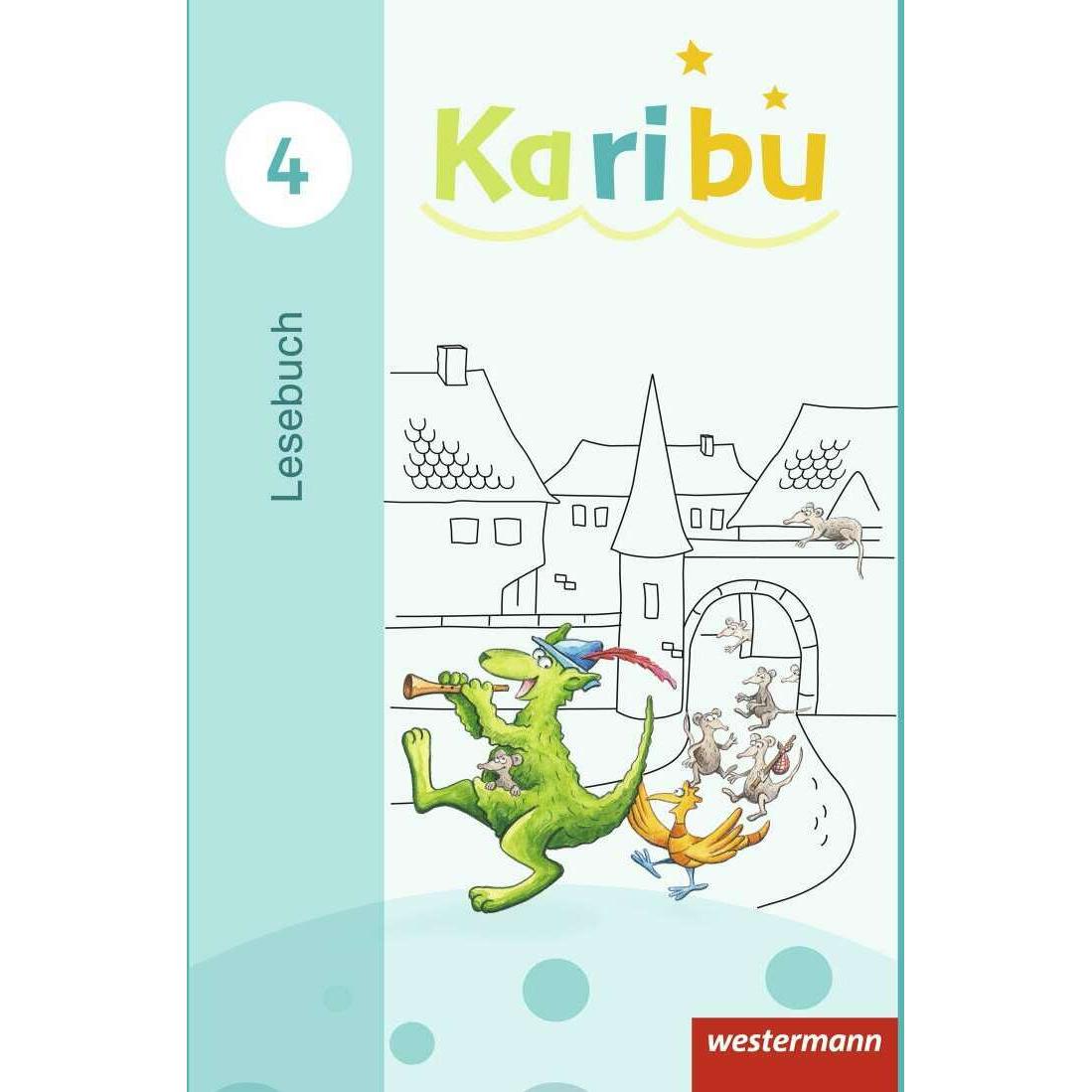 Karibu 4. Ausgabe 2016. Lesebuch, Schulbücher von Gerburg Kirsch, Katharina Berg, Astrid Eichmeyer, Heidrun Kunze, Maria...